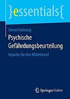 Psychische Gefährdungsbeurteilung: Impulse für den Mittelstand.