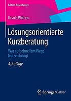 Lsungsorientierte kurzberatung : was auf schnellem wege nutzen bringt.