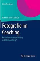 Fotografie im Coaching: Persönlichkeitsentwicklung mit Photoprofiling®.