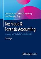 Tax fraud & forensic accounting Umgang mit Wirtschaftskriminalität