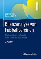 Bilanzanalyse von Fussballvereinen : Praxisorientierte Einführung in die Jahresabschlussanalyse