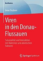 Viren in den Donau-Flussauen Saisonalität und Interaktion mit Bakterien und abiotischen Faktoren