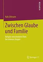 Zwischen Glaube und Familie: Religiös verschiedene Ehen bei Jehovas Zeugen.