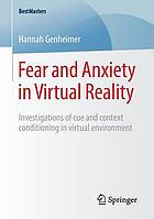 Fear and Anxiety in Virtual Reality Investigations of cue and context conditioning in virtual environment