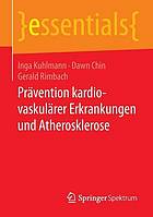 Prävention kardiovaskulärer Erkrankungen und Atherosklerose