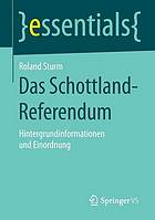 Das Schottland-Referendum Hintergrundinformationen und Einordnung