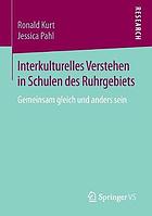 Interkulturelles Verstehen in Schulen des Ruhrgebiets : Gemeinsam gleich und anders sein