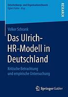 Das Ulrich-HR-Modell in Deutschland kritische Betrachtung und empirische Untersuchung