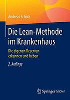 Die Lean-Methode im Krankenhaus die eigenen Reserven erkennen und heben