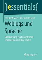 Weblogs und Sprache : Untersuchung von linguistischen Charakteristika in Blog-Texten