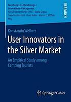 User innovators in the silver market : an empirical study among camping tourists