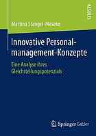 Innovative Personalmanagement-Konzepte eine Analyse ihres Gleichstellungspotenzials