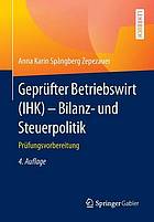 Geprüfter Betriebswirt (IHK) - Bilanz- und Steuerpolitik Prüfungsvorbereitung