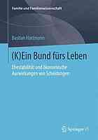 (K)ein bund frs leben : ehestabilitt und konomische auswirkungen von scheidungen.