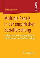 Multiple Panels in der empirischen Sozialforschung : Evaluation eines Forschungsdesigns mit Beispielen aus der Wahlsoziologie