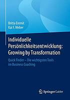 Individuelle Persönlichkeitsentwicklung: Growing by Transformation