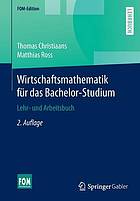 Wirtschaftsmathematik für das Bachelor-Studium