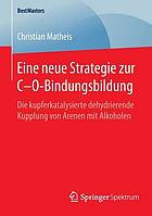 Eine neue strategie zur co-bindungsbildung : die kupferkatalysierte dehydrierende kupplung von ... arenen mit alkoholen.