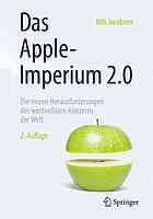 Das Apple-Imperium 2.0 : Die neuen Herausforderungen des wertvollsten Konzerns der Welt