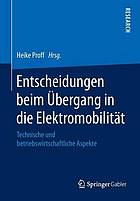 Entscheidungen beim bergang in die elektromobilitt technische und.