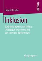 Inklusion zur Dekonstruktion von Diskursteilhabebarrieren im Kontext von Freizeit und Behinderung