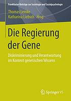 Die regierung der gene : diskriminierung und verantwortung im kontext.