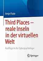 Third Places - reale Inseln in der virtuellen Welt Ausflüge in die Cyberpsychologie