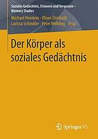 Der Körper als soziales Gedächtnis
