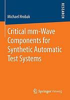 Critical mm-Wave Components for Synthetic Automatic Test Systems