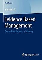 Evidence Based Management Gesundheitsförderliche Führung