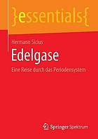 Edelgase : eine reise durch das periodensystem.