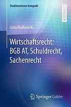 Wirtschaftsrecht : brgerliches recht, schuldrecht, sachenrecht.