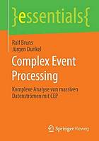 Complex Event Processing Komplexe Analyse von massiven Datenströmen mit CEP