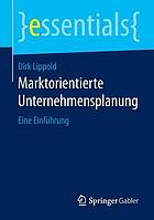 Marktorientierte unternehmensplanung : eine einfhrung.