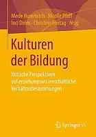 Kulturen der Bildung kritische Perspektiven auf erziehungswissenschaftliche Verhältnisbestimmungen