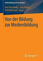 Von der Bildung zur Medienbildung Festschrift für Winfried Marotzki