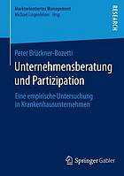 Unternehmensberatung und Partizipation eine empirische Untersuchung in Krankenhausunternehmen