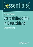 Sterbehilfepolitik in Deutschland : eine Einführung