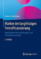 Märkte der langfristigen Fremdfinanzierung: Möglichkeiten für die Wohnungs- und Immobilienwirtschaft, 2. Auflage.