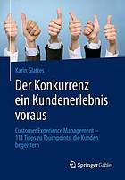 Customer Experience Management 101 Praktiker-Tipps zum Umsatzfaktor Customer Experience Management