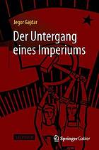 Der Untergang eines Imperiums