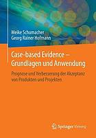 Case-based Evidence - Grundlagen und Anwendung