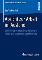 Absicht zur Arbeit im Ausland der Einfluss von Persönlichkeitsmerkmalen und internationaler Erfahrung