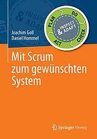 Mit Scrum zum gewünschten System