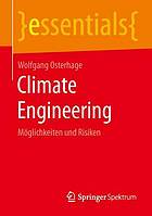 Climate engineering : Möglichkeiten und Risiken