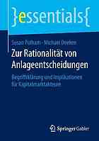 Zur Rationalität von Anlageentscheidungen Begriffsklärung und Implikationen für Kapitalmarktakteure