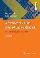 Softwareentwicklung kompakt und verstandlich : wie softwaresysteme entstehen.