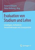 Evaluation von Studium und Lehre: Grundlagen, methodische Herausforderungen und Lösungsansätze.