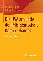 Die USA am Ende der Präsidentschaft Barack Obamas : eine erste Bilanz