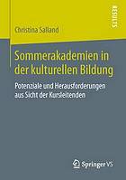 Sommerakademien in der kulturellen Bildung : Potenziale und Herausforderungen aus Sicht der Kursleitenden